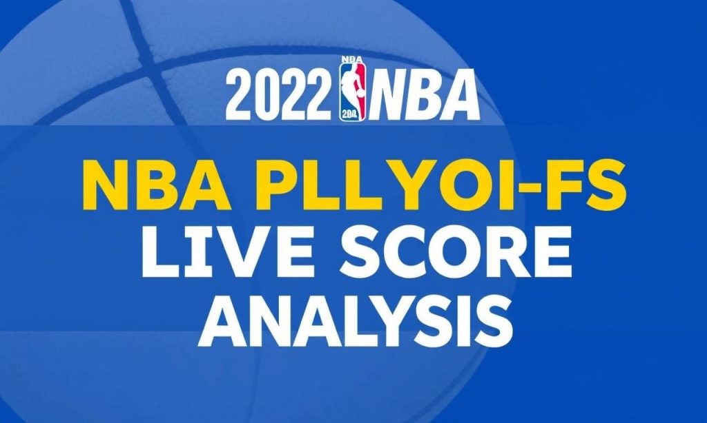 2022年NBA季後賽即時比分分析