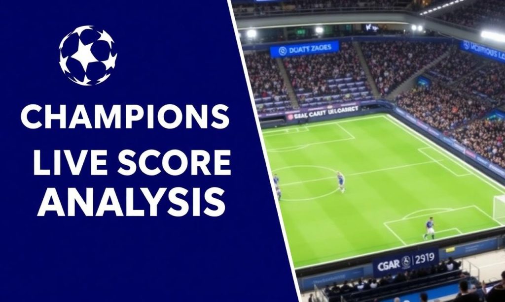 冠军联赛即时比分分析